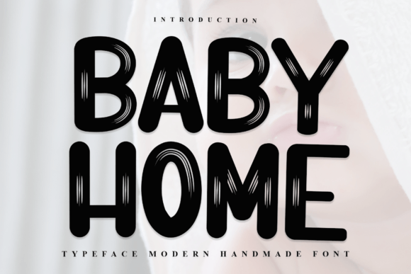 Baby Home: A Warm Font for Business Branding