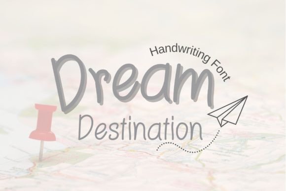 Dream Destination Font for Campaigns