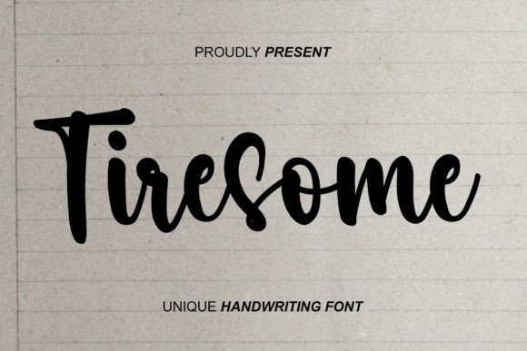 Tiresome Font: Elegant Script for Crafters